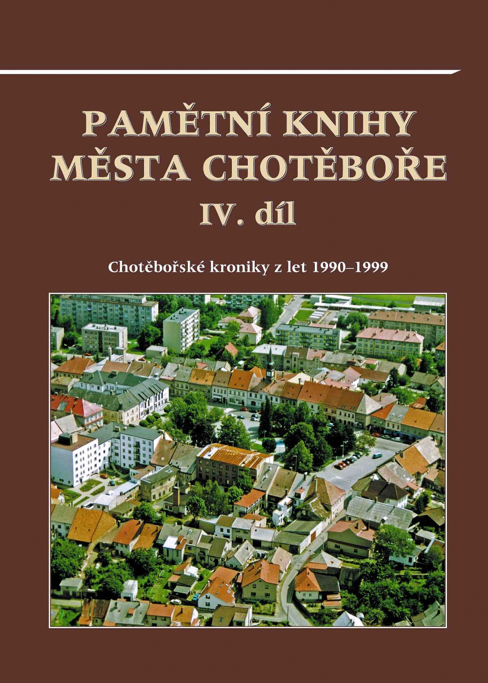 Pamětní knihy města Chotěboře IV. díl