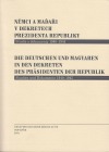 Němci a Maďaři v dekretech prezidenta republiky. Studie a dokumenty 1940–1945