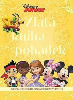 Disney Junior - Zlatá kniha pohádek