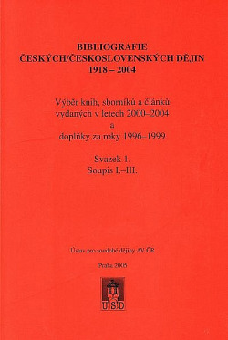 Bibliografie českých/československých dějin 1918–2004. Svazek 1