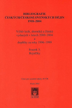 Bibliografie českých/československých dějin 1918–2004. Svazek 3