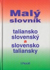 Malý slovník taliansko-slovenský a slovensko-taliansky