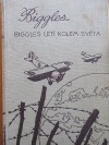 Biggles letí kolem světa