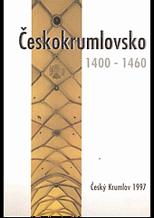 Českokrumlovsko 1400 - 1460