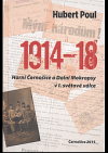 1914-18: Horní Černošice a Dolní Mokropsy v I. světové válce