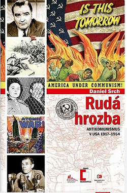Rudá hrozba - Antikomunismus v USA 1917-1954