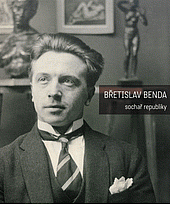 Břetislav Benda: sochař republiky