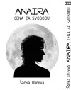 Anaira - Cena za svobodu