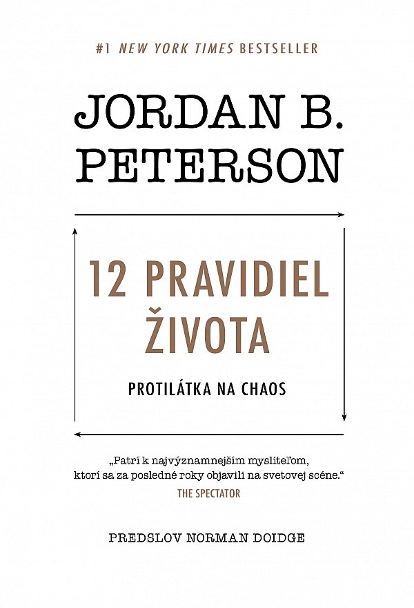 12 pravidiel pre život – Liek na chaos - Jordan B. Peterson | knih
