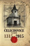 Čelechovice na Hané : 1315-2015