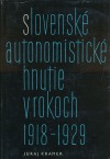 Slovenské autonomistické hnutie v rokoch 1918 -1929