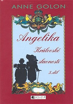 Angelika - Královské slavnosti (3. díl)