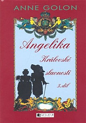 Angelika - Královské slavnosti (3. díl)