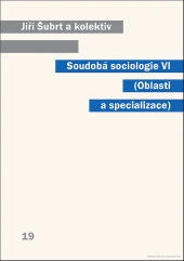 Soudobá sociologie VI. - Oblasti a specializace