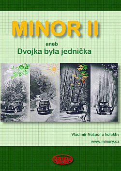 Minor II, aneb, Dvojka byla jednička : velká malá kniha o malém velkém autě