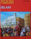 Ako sa žilo v minulosti - Islam