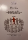 Uplatnění obtížně zaměstnavatelných osob na trhu práce v ČR - II. Část