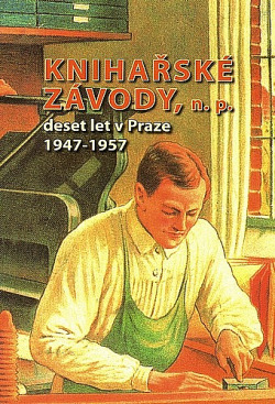 Knihařské závody, n. p.: deset let v Praze (1947–1957)