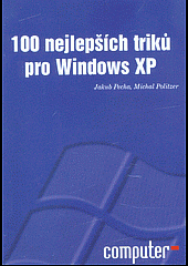 100 nejlepších tipů pro Windows XP