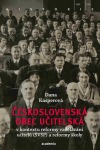 Československá obec učitelská v kontextu reformy vzdělávání učitelů (ŠVSP) a reformy školy