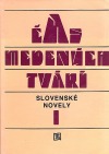 Čas medených tvárí - slovenské novely I