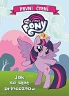 My Little Pony: Jak se stát princeznou