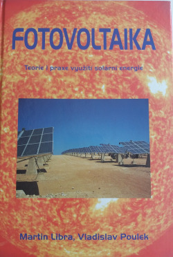 Fotovoltaika, teorie i praxe využití solární energie