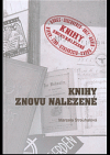 Knihy znovu nalezené: Konfiskované knihy po druhé světové válce ve správě NK ČR