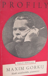 Maxim Gorkij, klasik socialistického písemnictví