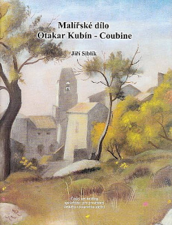 Malířské dílo - Otakar Kubín-Coubine