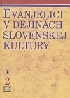 Evanjelici v dejinách slovenskej kultúry 2