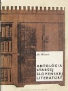 Antológia staršej slovenskej literatúry