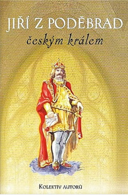 Jiří z Poděbrad českým králem