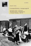 Z nouze život, z nouze smrt? - Slovenští Židé v Terezíně, Sachsenhausenu, Ravensbrücku a Bergen-Belsenu, 1944–1945