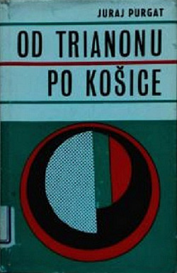 Od Trianonu po Košice: K maďarskej otázke v Československu