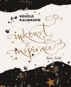 Kouzlo kaligrafie - Inkoust a inspirace