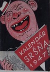 Humoristicko-satirický kalendár Sršňa na bezunrrový rok 1947
