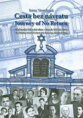 Cesta bez návratu: kladenská židovská obec v letech 1853 až 1942