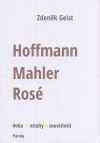 Hoffmann, Mahler, Rosé: Doba, vztahy, souvislosti