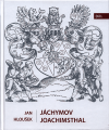 Jáchymov - Joachimsthal - I. a II. díl