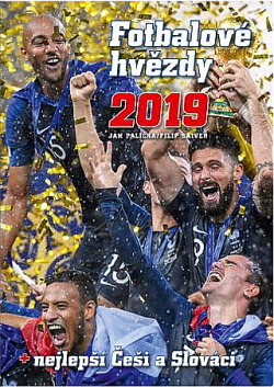 Fotbalové hvězdy 2019: + Nejlepší Češi a Slováci