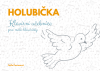 Holubička - Klavírní učebnice pro malé klavíristy