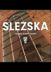 Slezská = Śląska = Silesia