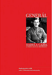 Generál Radola Gajda - K výročí 70 let od smrti hrdiny