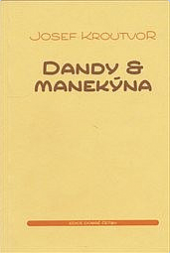 Dandy & manekýna