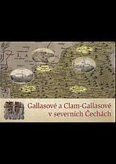 Gallasové a Clam-Gallasové v severních Čechách