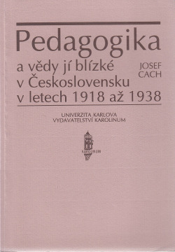 Pedagogika a vědy jí blízké v Československu v letech 1918 až 1938