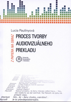 Z papiera na obraz - Proces tvorby audiovizuálneho prekladu