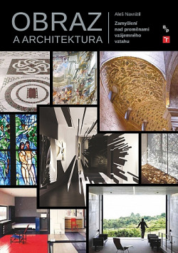 Obraz a architektura - Zamyšlení nad proměnami vzájemného vztahu