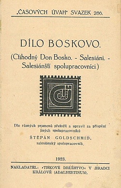 Dílo Boskovo (Ctihodný Don Bosko - Salesiáni - Salesiánští spolupracovníci)